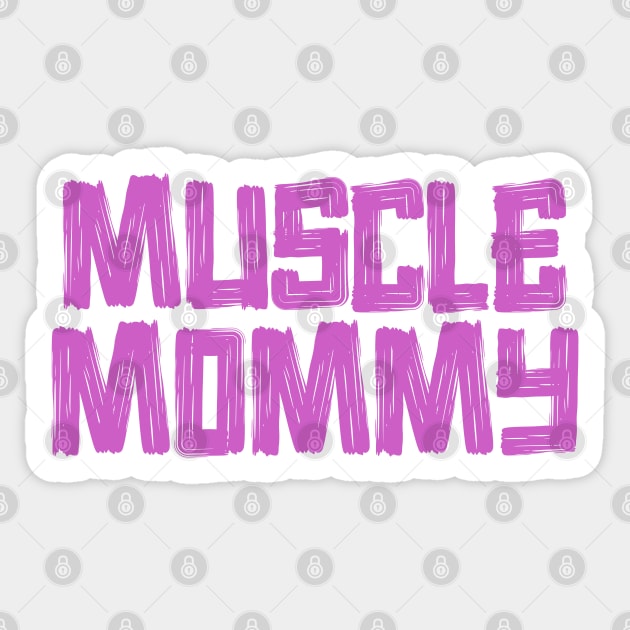 Muscle Mommy Funny Strong Gym Moms Sticker by zofry's life